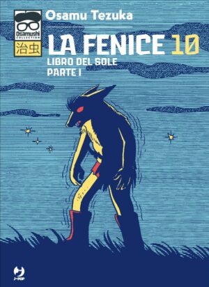 La Fenice 10 – Libro del Sole – Parte I – Osamushi Collection – Jpop – Italiano