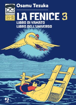 La Fenice 3 – Libro di Yamato – Libro dell’Universo – Osamushi Collection – Jpop – Italiano