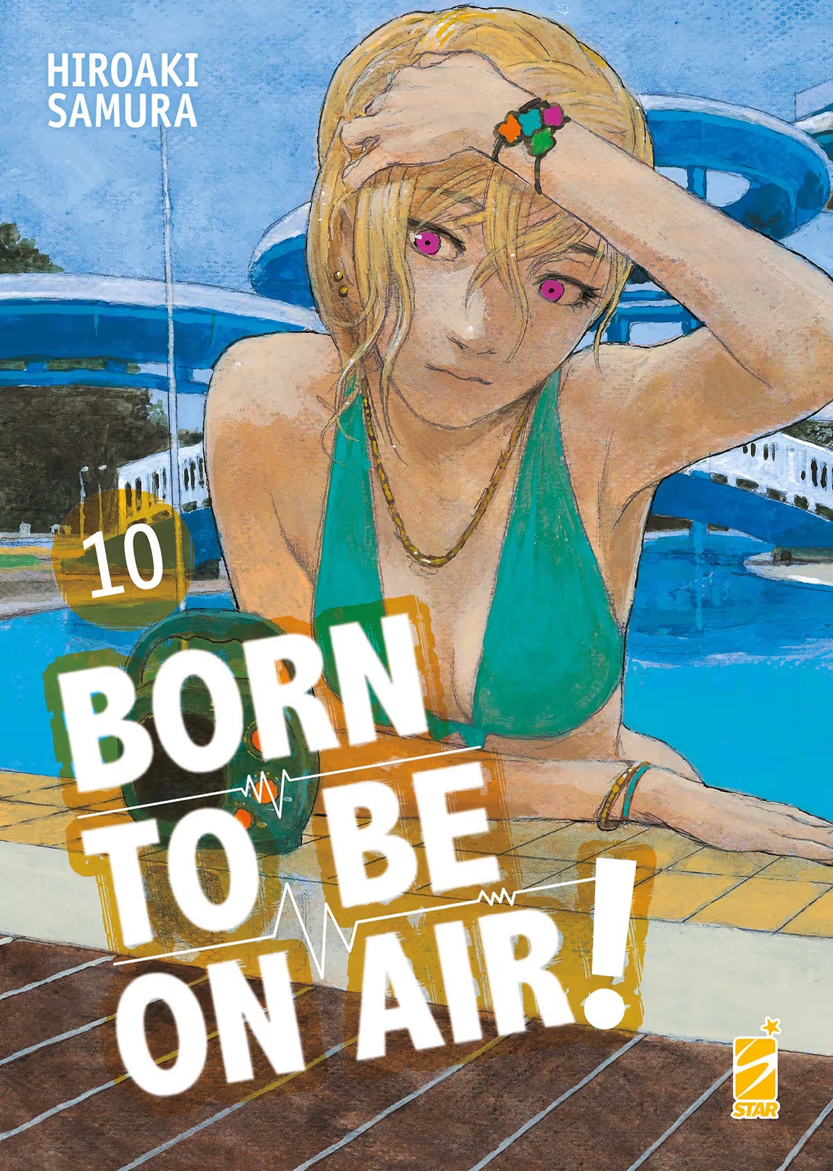 Born to Be on Air! 10 - Real Must 9 - Edizioni Star Comics - Italiano