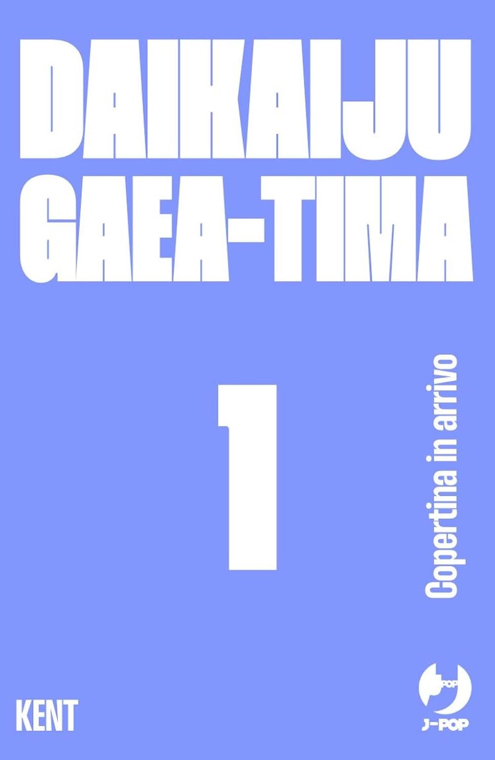 Daikaiju Gaea-Tima 1 – Jpop – Italiano