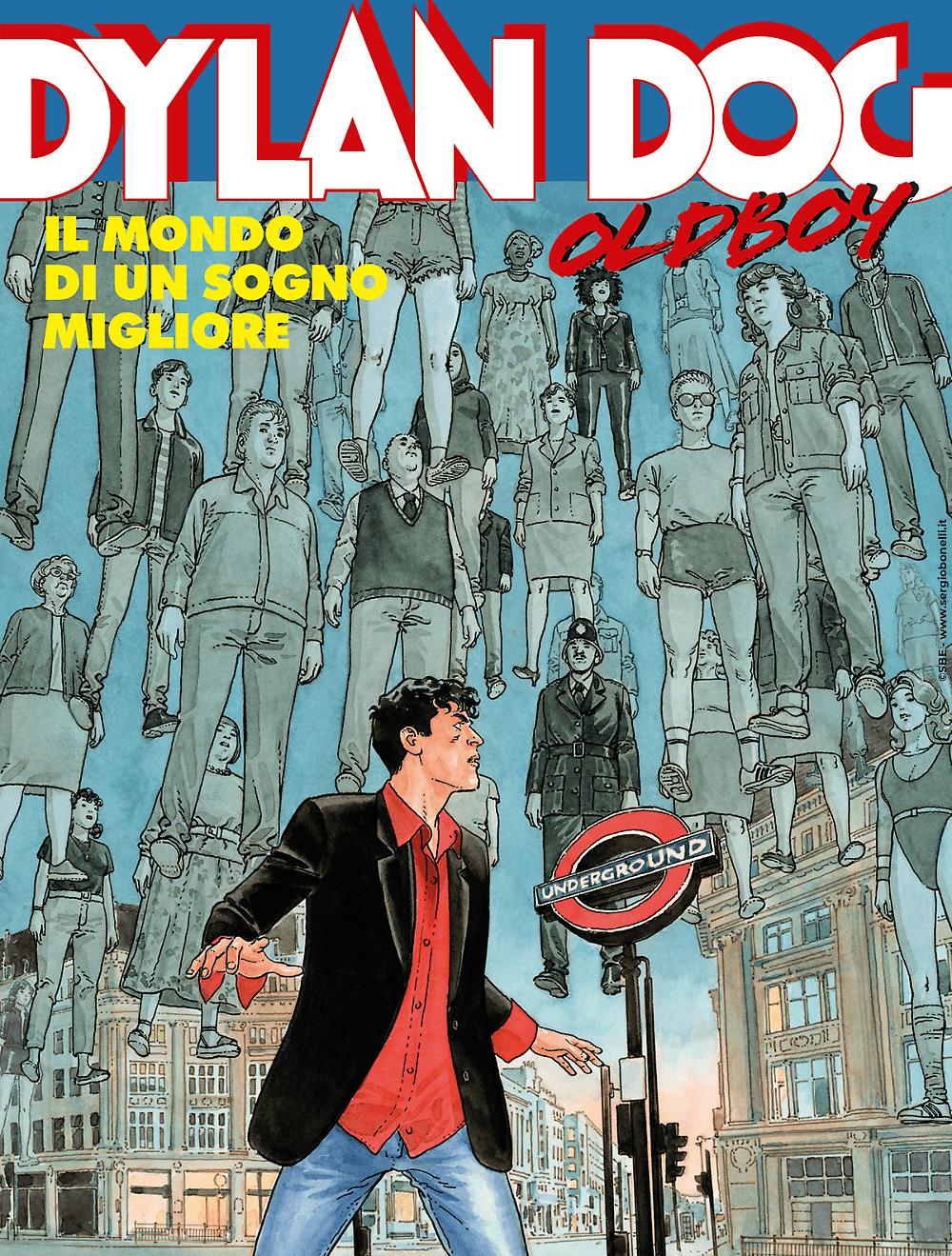 Dylan Dog Oldboy – Nuova Serie 4 – Il Mondo di un Sogno Migliore – Maxi Dylan Dog 71 – Sergio Bonelli Editore – Italiano