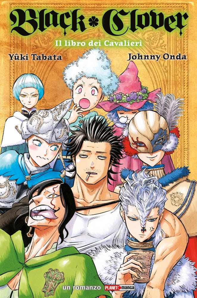 Black Clover – Il Libro dei Cavalieri Romanzo – Panini Comics – Italiano