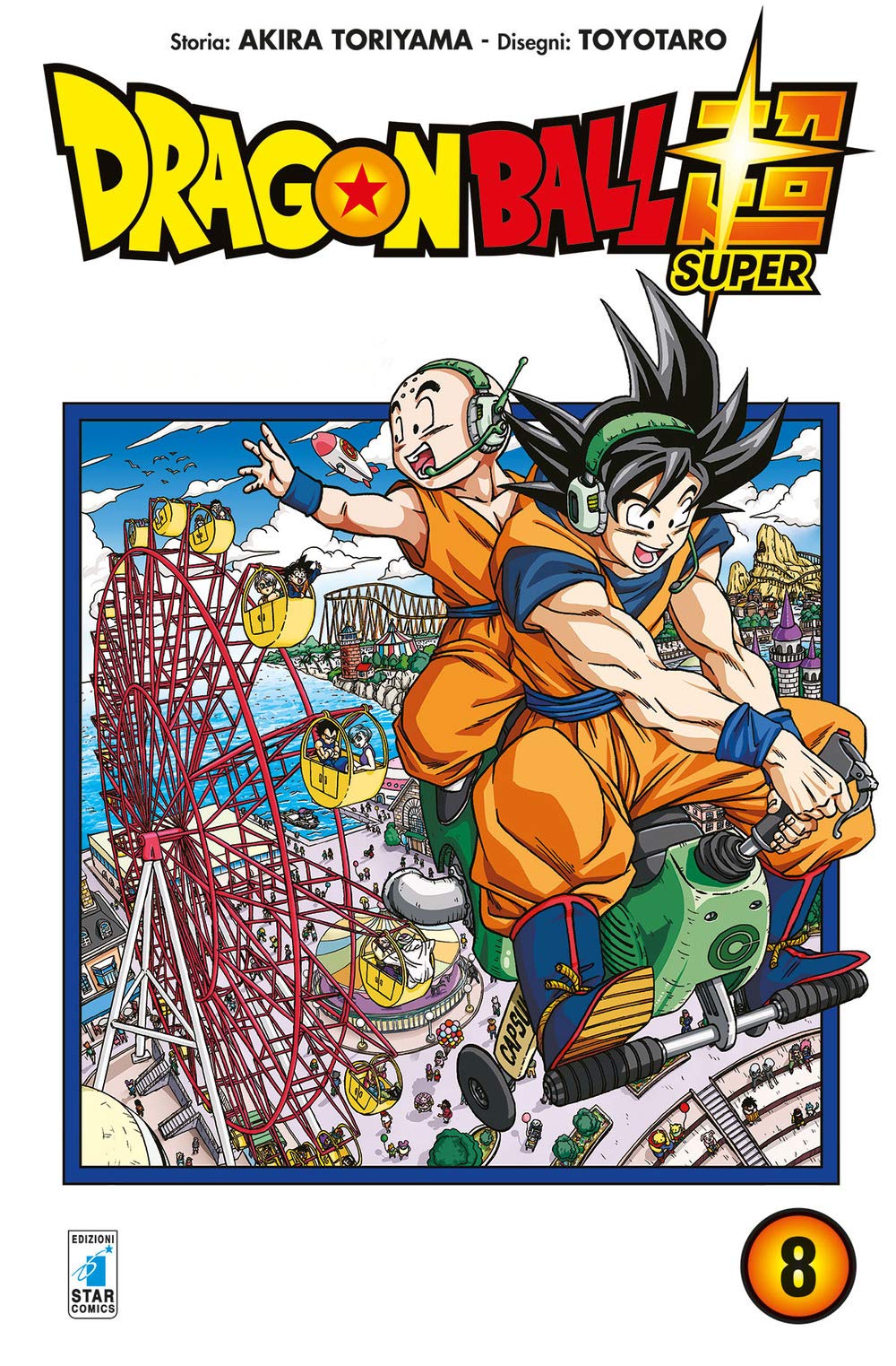 Dragon Ball Super 8 – Edizioni Star Comics – Italiano