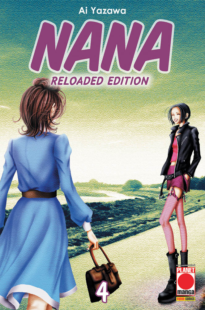 Nana Reloaded Edition 4 – Prima Ristampa – Panini Comics – Italiano