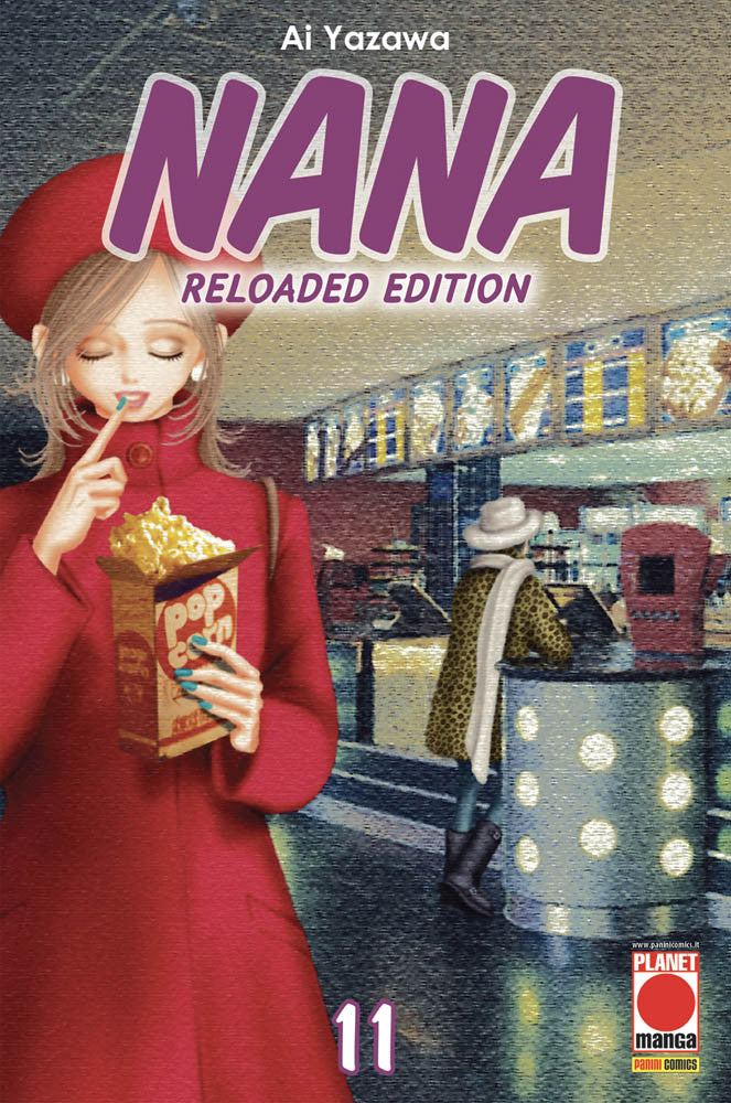 Nana Reloaded Edition 11 – Prima Ristampa – Panini Comics – Italiano