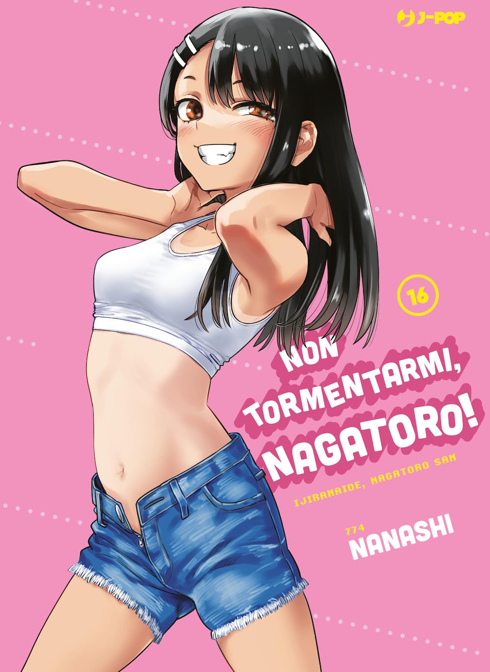 Non Tormentarmi, Nagatoro! 16 – Jpop – Italiano