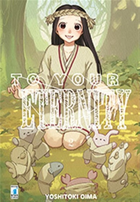 To Your Eternity 2 – Starlight 312 – Edizioni Star Comics – Italiano