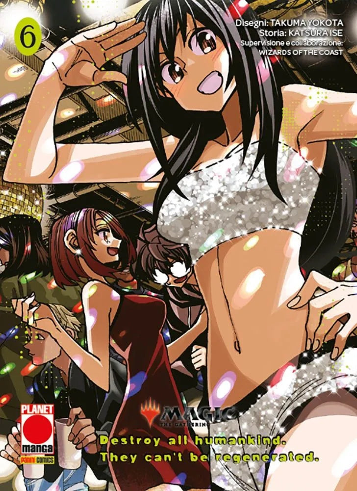 Magic: The Gathering – Destroy all Humankind. They Can’t Be Regenerated 6 – Panini Comics – Italiano