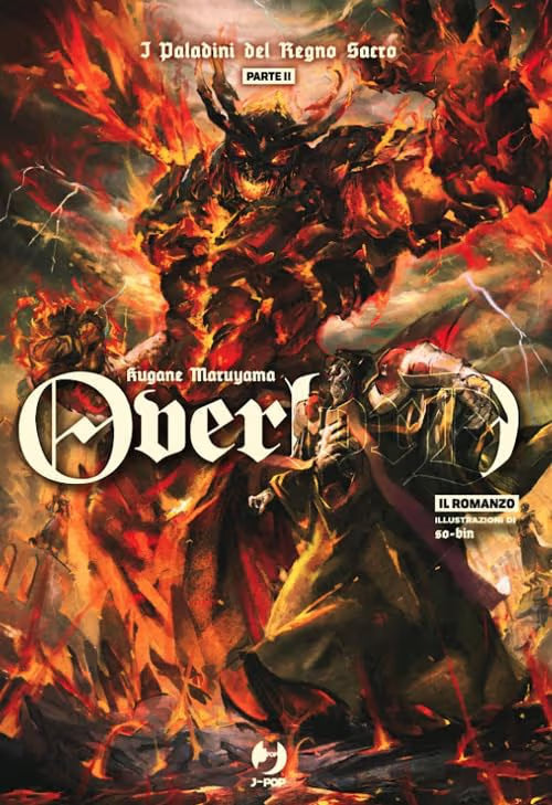 Overlord Romanzo - Light Novel 13 - I Paladini del Regno Sacro - Jpop - Italiano