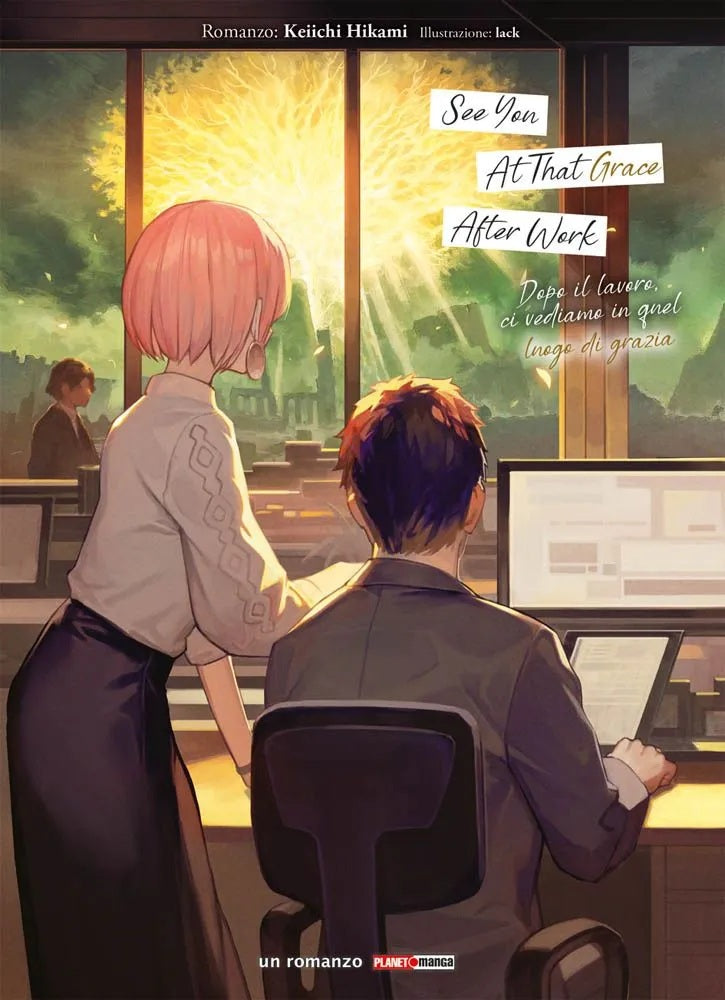 See You at That Grace After Work – Dopo il Lavoro, Ci Vediamo in Quel Luogo di Grazia Romanzo – Panini Comics – Italiano