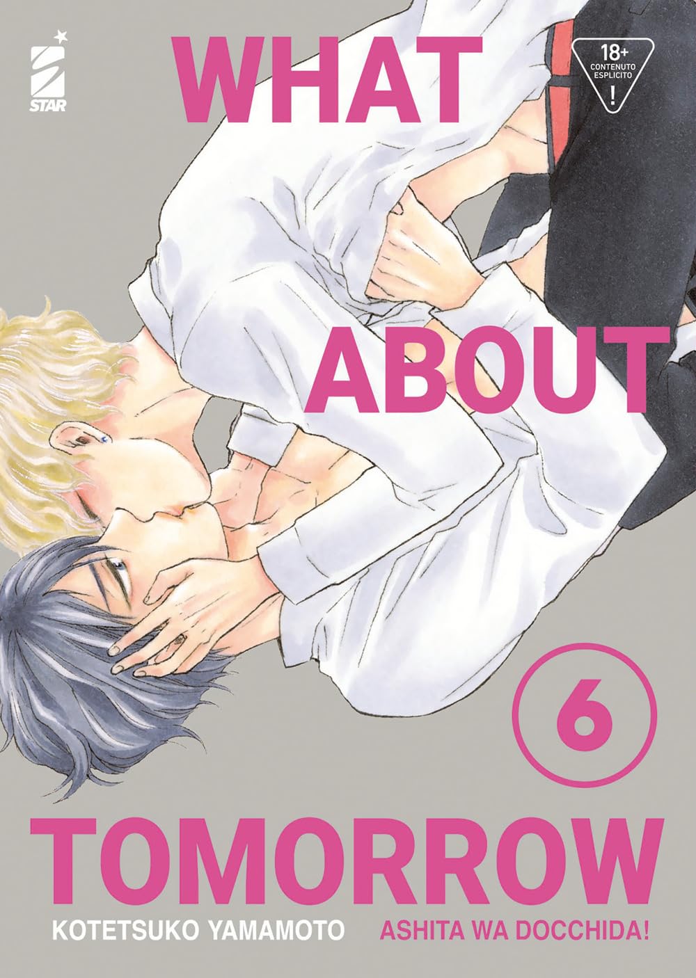 What About Tomorrow – Ashita wa Docchida! 6 – Queer 94 – Edizioni Star Comics – Italiano