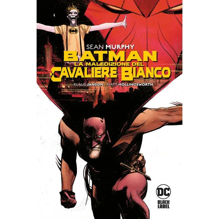 Batman: La Maledizione del Cavaliere Bianco DC Black Label