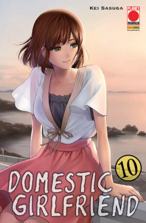 Domestic Girlfriend 10 – Prima Ristampa – Panini Comics – Italiano