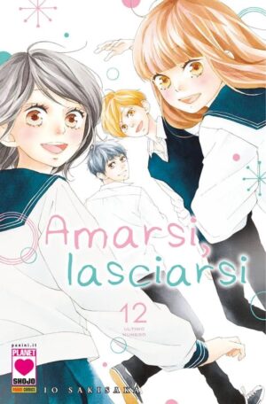 Amarsi, Lasciarsi 12 – Prima Ristampa – Panini Comics – Italiano