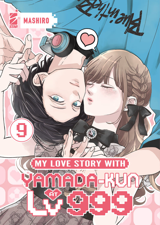 My Love Story With Yamada-Kun at LV999 9 - Amici 335 - Edizioni Star Comics - Italiano