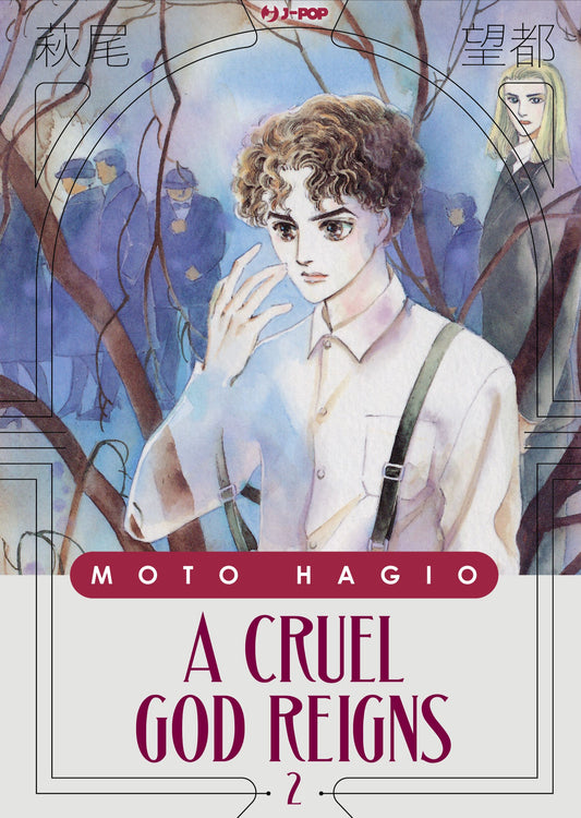 A Cruel God Reigns 2 – Moto Hagio Collection – Jpop – Italiano