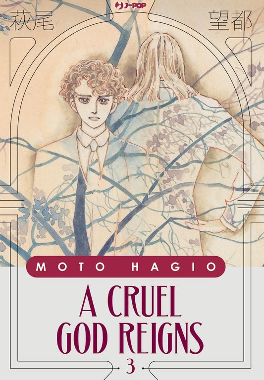 A Cruel God Reigns 3 – Moto Hagio Collection – Jpop – Italiano