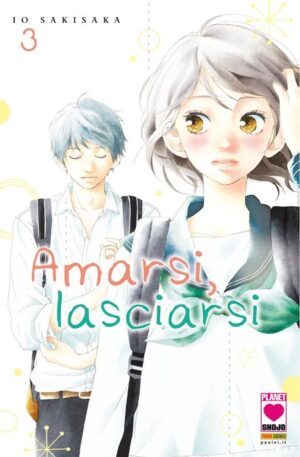 Amarsi, Lasciarsi 3 – Prima Ristampa – Panini Comics – Italiano