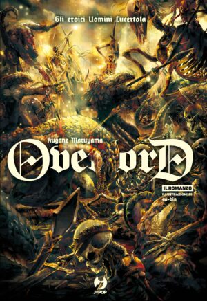 Overlord Romanzo – Light Novel 4 – Gli Eroici Uomini Lucertola – Jpop – Italiano