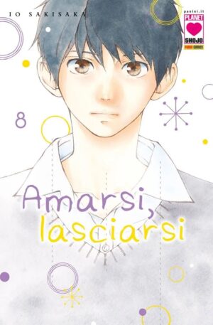 Amarsi, Lasciarsi 8 – Prima Ristampa – Panini Comics – Italiano