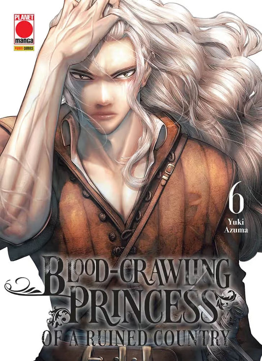 Blood-Crawling Princess of a Ruined Country 6 - Panini Comics - Italiano