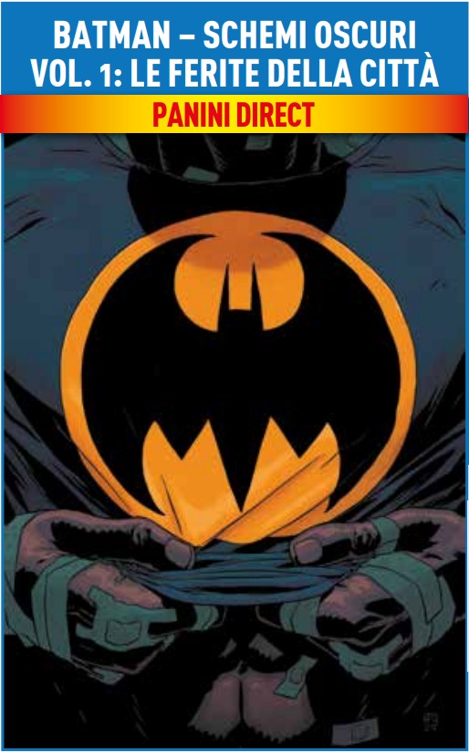 Batman – Schemi Oscuri Vol. 1 – Le Ferite della Città – DC Comics Collection – Panini Comics – Italiano