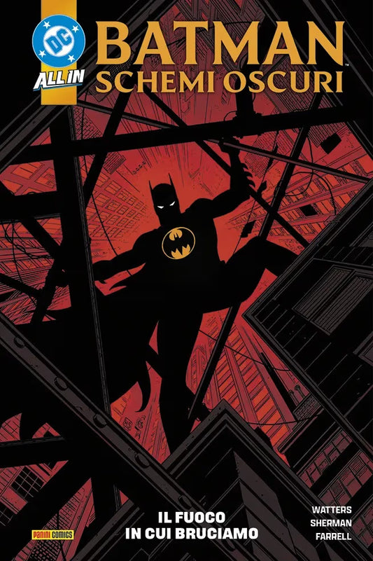 Batman - Schemi Oscuri Vol. 2 - Il Fuoco in Cui Bruciamo - DC Comics Collection