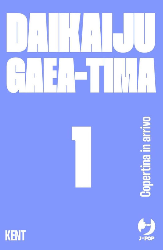 Daikaiju Gaea-Tima 1 – Jpop – Italiano