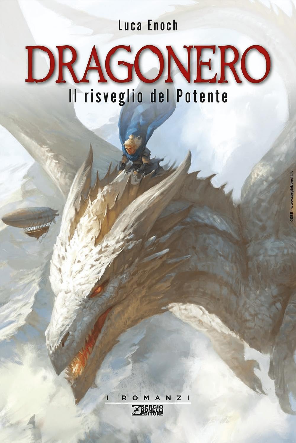 Dragonero – Il Risveglio del Potente – Sergio Bonelli Editore – Italiano