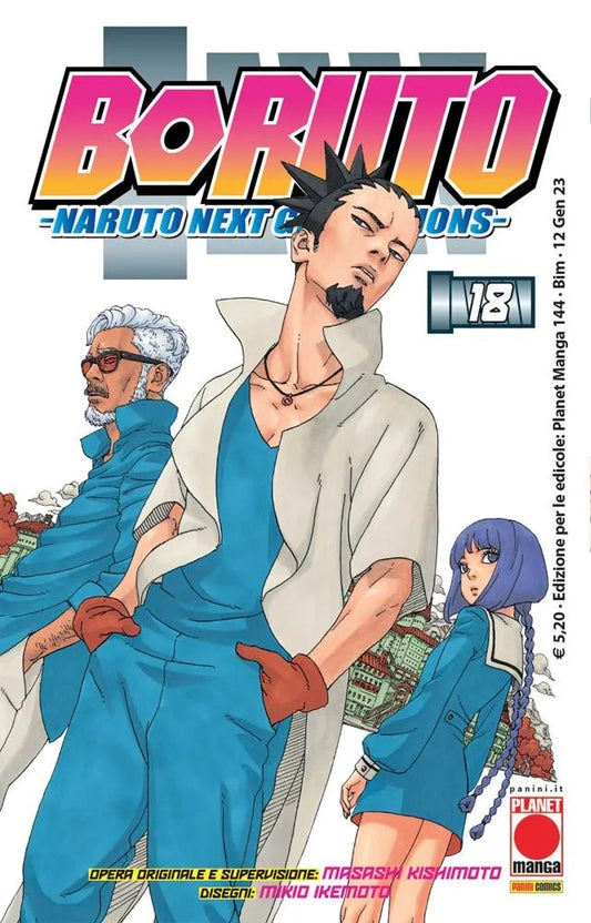 Boruto – Naruto Next Generations 18 – Planet Manga 144 – Panini Comics – Italiano