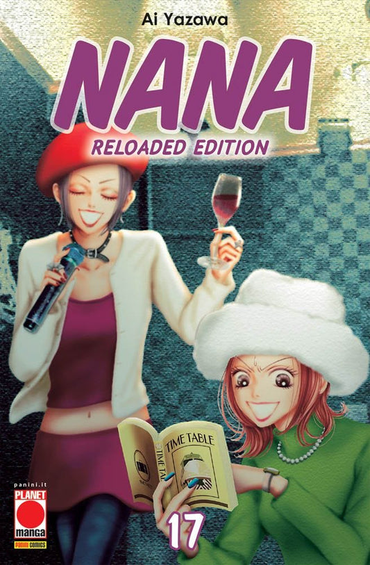 Nana Reloaded Edition 17 – Prima Ristampa – Panini Comics – Italiano
