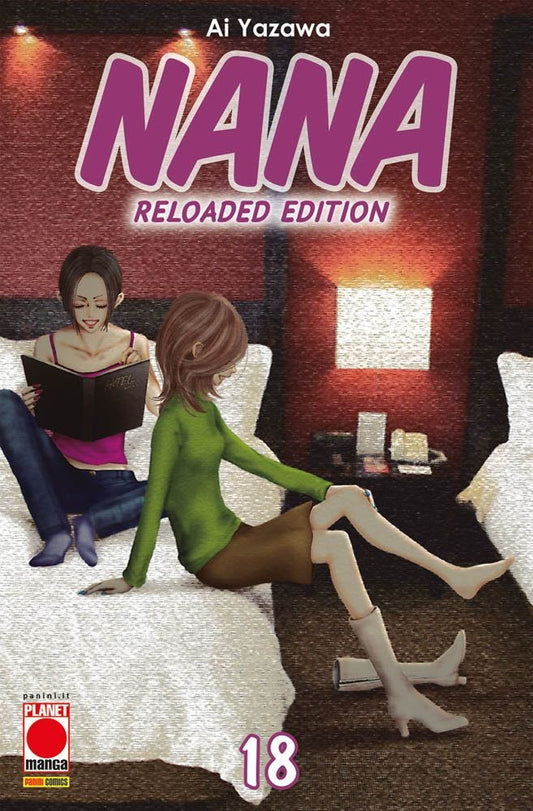 Nana Reloaded Edition 18 – Prima Ristampa – Panini Comics – Italiano