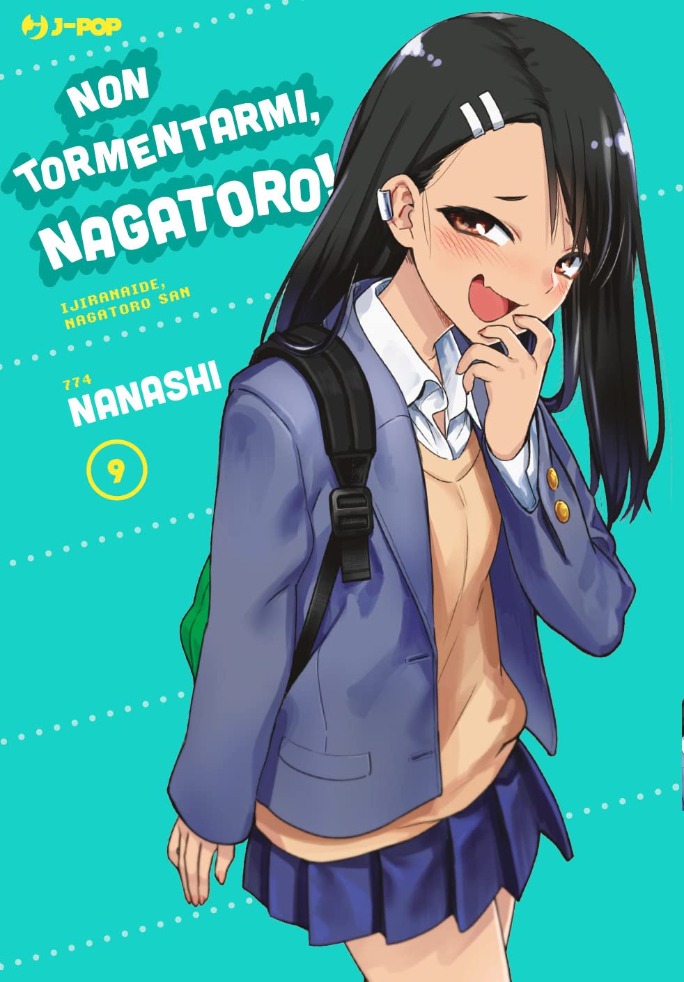 Non Tormentarmi, Nagatoro! 9 – Jpop – Italiano