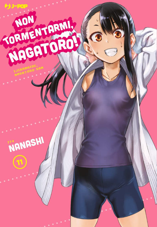 Non Tormentarmi, Nagatoro! 11 – Jpop – Italiano