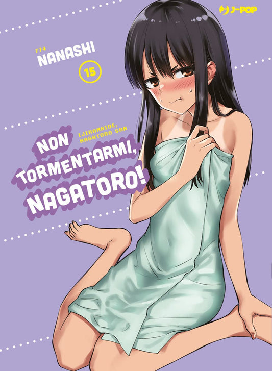 Non Tormentarmi, Nagatoro! 15 – Jpop – Italiano