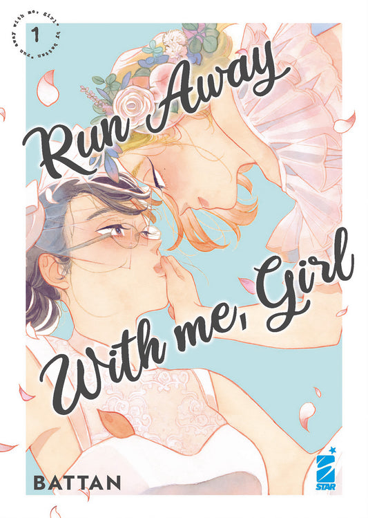 Run Away With Me, Girl 1 – Queer 35 – Edizioni Star Comics – Italiano