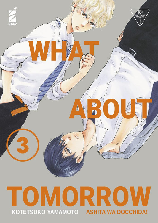 What About Tomorrow – Ashita wa Docchida! 3 – Queer 67 – Edizioni Star Comics – Italiano