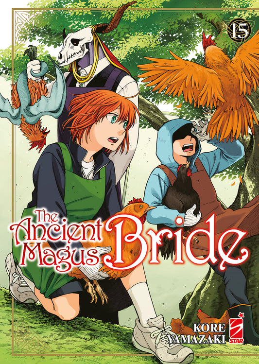 The Ancient Magus Bride 15 – Mitico 283 – Edizioni Star Comics – Italiano