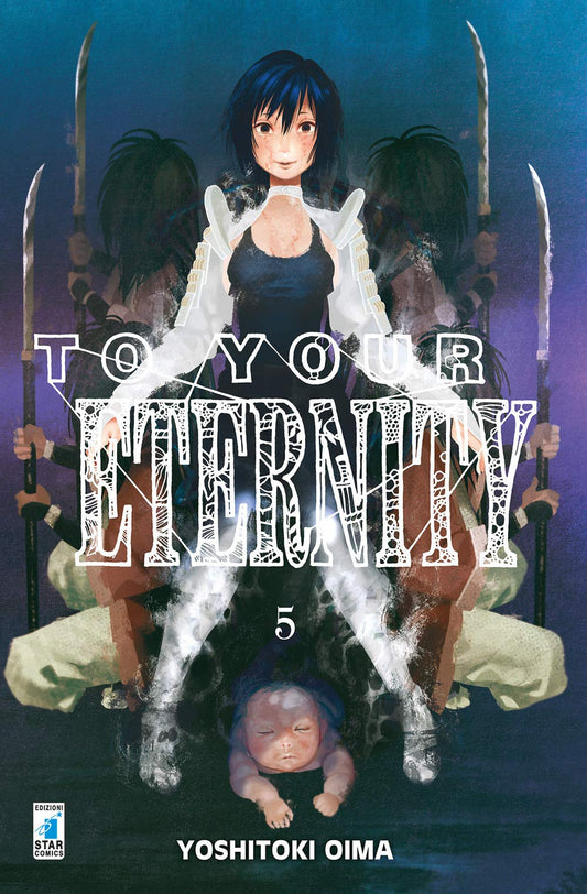To Your Eternity 5 – Starlight 318 – Edizioni Star Comics – Italiano