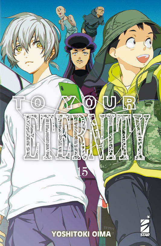 To Your Eternity 15 – Starlight 337 – Edizioni Star Comics – Italiano