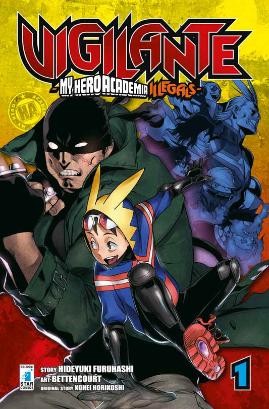 Vigilante – My Hero Academia Illegals 1 – Kappa Extra 238 – Edizioni Star Comics – Italiano