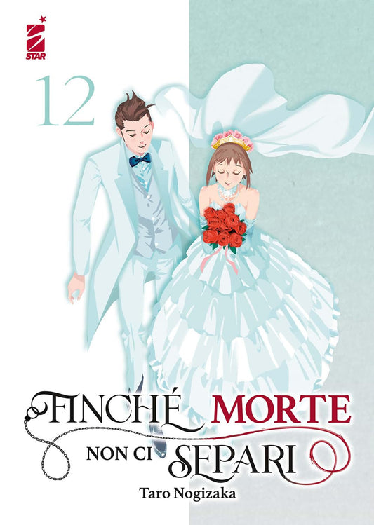 Finchè Morte Non ci Separi 12 – Ghost 228 – Edizioni Star Comics – Italiano