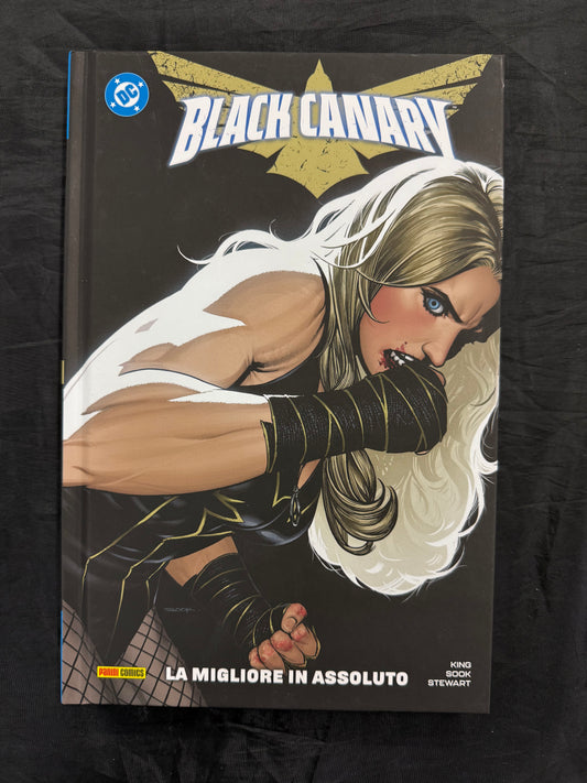 Black Canary – La Migliore in Assoluto – DC Comics Collection – Panini Comics – Italiano
