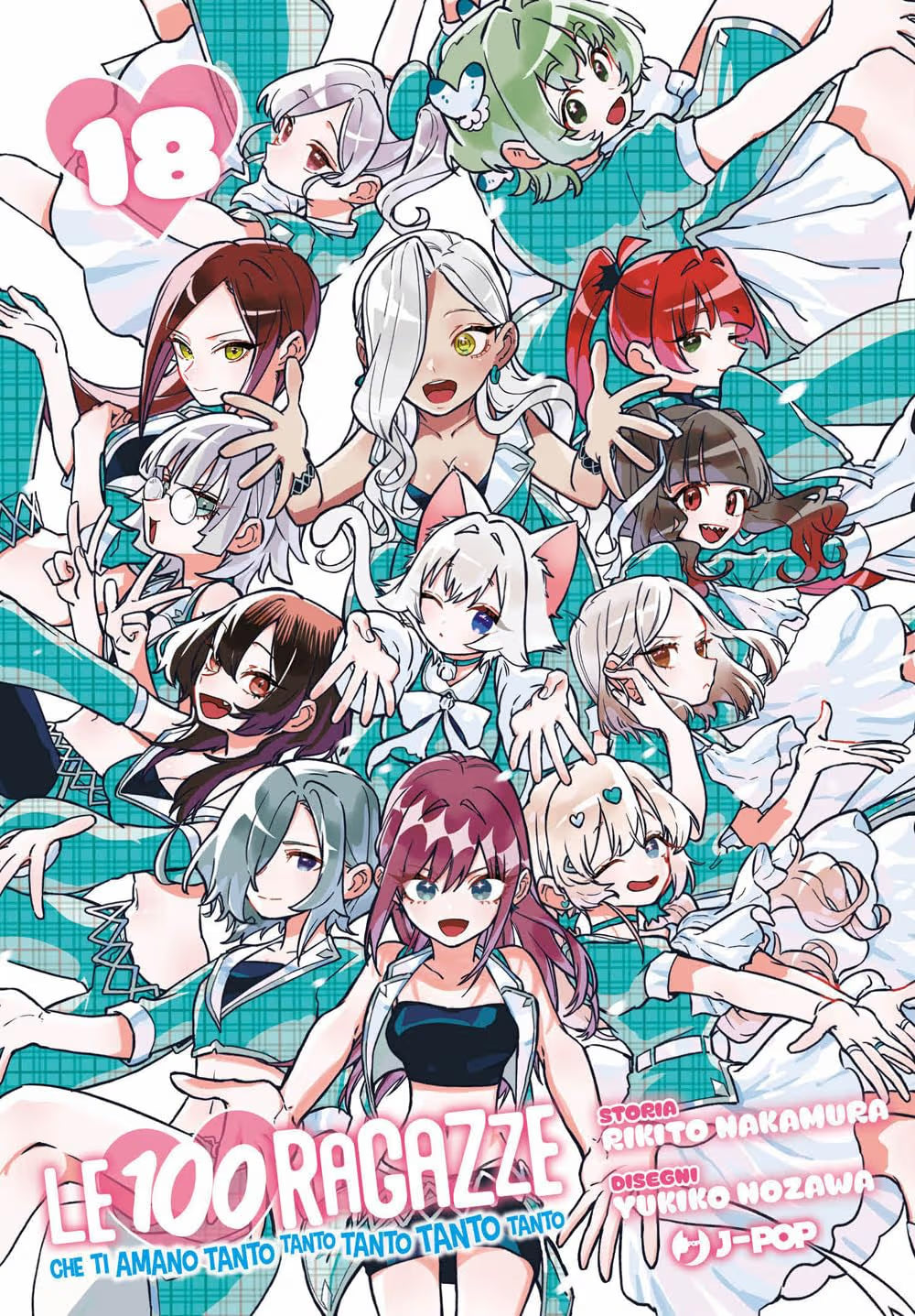 Le 100 Ragazze che Ti Amano Tanto Tanto Tanto Tanto Tanto 18 - Jpop - Italiano