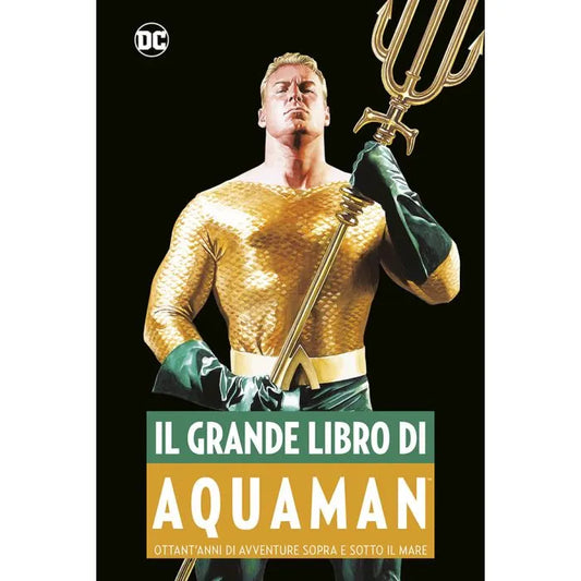 Il Grande Libro di Aquaman DC Anthology