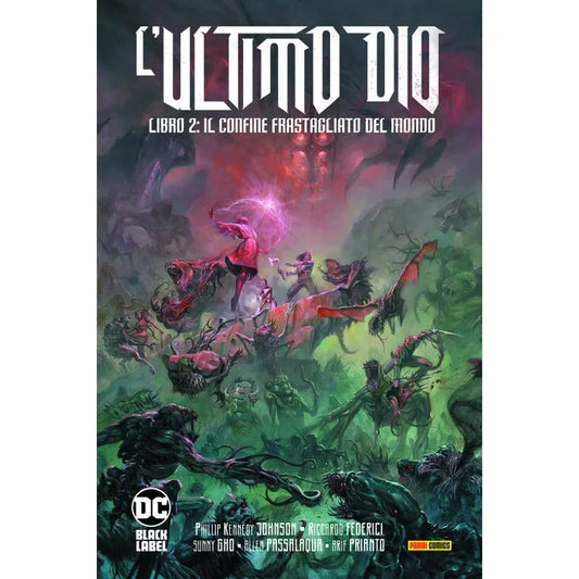 L'Ultimo Dio – Libro Due Il Confine Frastagliato del Mondo DC Black Label Complete Collection
