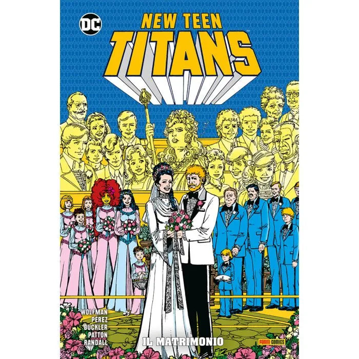 New Teen Titans di Wolfman e Pérez 8 Il Matrimonio