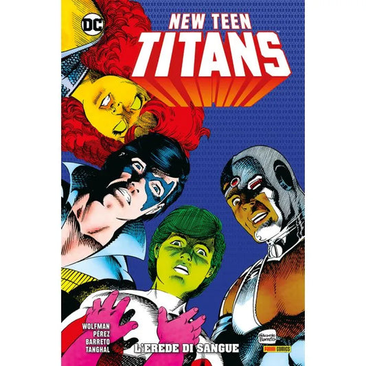 New Teen Titans di Wolfman e Pérez 14 L'Erede di Sangue