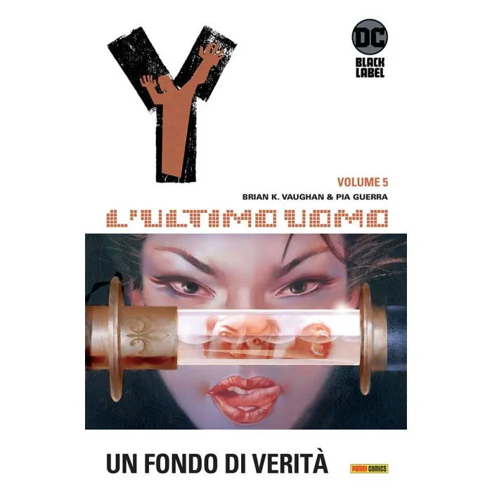 Y, L’Ultimo Uomo 5 Un Fondo di Verità DC Black Label Hits