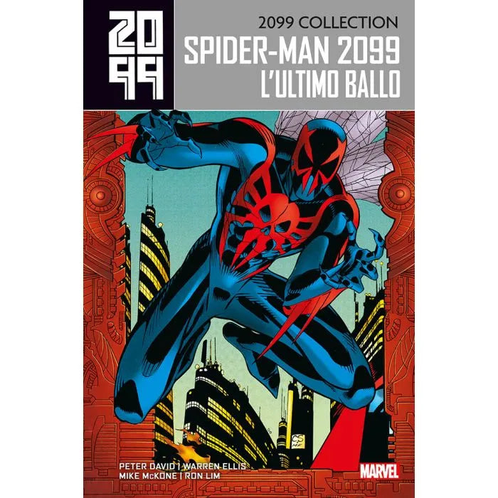 Spider-Man 2099 6 L'Ultimo Ballo 2099 Collection